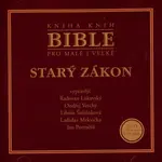 Bible pro malé i velké - Starý zákon (2 CD) - audiokniha