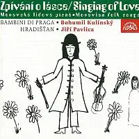Bambini di Praga, Bohumil Kulínský ml., Hradišťan, Jiří Pavlica – Zpívání o lásce CD