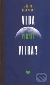 Veda verzus viera? - Július Krempaský