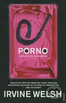 Porno - Irvine Welsh - kniha z kategorie Společenská beletrie