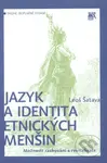 Jazyk a identita etnických menšin (Možnosti zachování a revitalizace) - kniha z kategorie Sociologie
