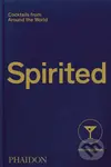 Spirited (Cocktails from around the World) - Adrienne Stillman, Andy Sewell - kniha z kategorie Podle potraviny