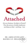Attached (Are you Anxious, Avoidant or Secure? How the science of adult attachment can help you find – and keep – love) - kniha z kategorie Humanitní…