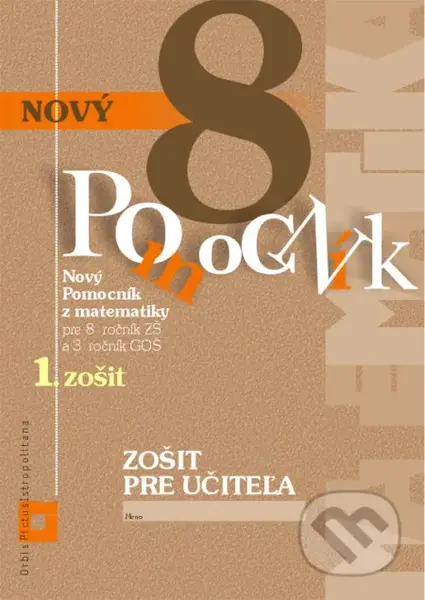 Nový Pomocník z matematiky 8 - zošit pre učiteľa 1. zošit - kniha z kategorie Matematika