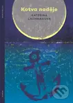 Kotva naděje - Kateřina Lachmanová