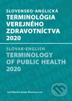 Slovensko-anglická terminológia verejného zdravotníctva 2020 - kniha z kategorie Medicína