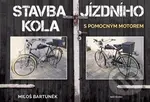 Stavba jízdního kola s pomocným motorem - Miloš Bartůněk - kniha z kategorie Přírodní vědy a technika