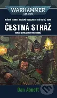 Čestná stráž (Román z cyklu Gauntovi Duchové ze světa Warhammer 40 000) - kniha z kategorie Sci-fi a fantasy