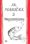 Ja, pesnička 2 - kniha z kategorie Hudba