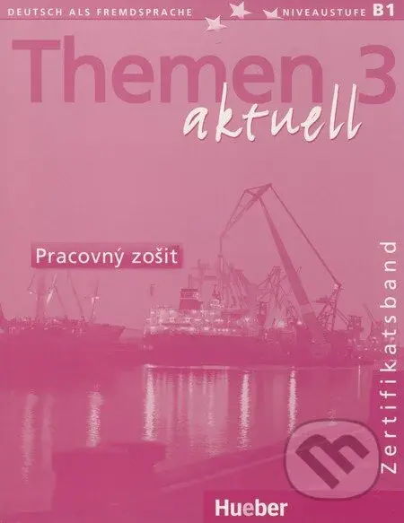 Themen 3 aktuell - Pracovný zošit - Michaela Perlmann-Balme, Andreas Tomaszewski - kniha z kategorie Jazykové učebnice a slovníky