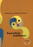 Raný indický buddhismus (Základní texty východních náboženství 2) - kniha z kategorie Buddhismus