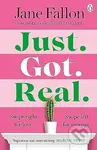 Just Got Real - Jane Fallon - kniha z kategorie Beletrie
