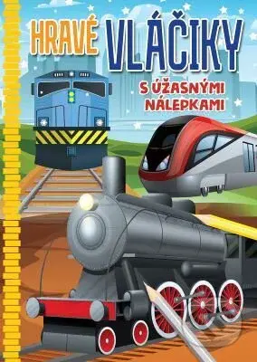 Hravé vláčiky (s úžasnými nálepkami) - kniha z kategorie Pro děti