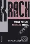 Krach: Temné pozadí Kubiceho aféry - Pavel Blažek - kniha z kategorie Životopisy