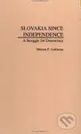 Slovakia Since Independence: A Struggle for Democracy - kniha z kategorie Beletrie