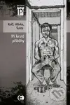 Tři kruté příběhy - Jakub D. Kočí a kolektív - kniha z kategorie Komiksy