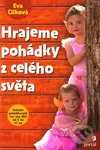 Hrajeme pohádky z celého světa - Eva Cílková - kniha z kategorie Pedagogika