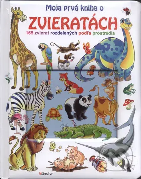 Moja prvá kniha o zvieratách - kniha z kategorie Pro děti