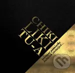 Chiki Liki Tu-a: Venované pamiatke budúcich zosnulých /EP
