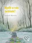 Bydlí u vás ježíšek? - Eduard Martin