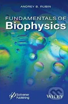 Fundamentals of Biophysics - Andrey Rubin - kniha z kategorie Odborné a naučné