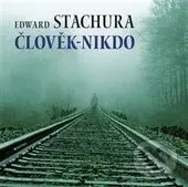 Člověk - nikdo - Edward Stachura - kniha z kategorie Poezie