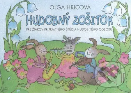 Hudobný zošitok (Pre žiakov prípravného štúdia hudobného odboru) - kniha z kategorie 1. stupeň