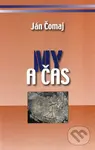 My a čas - Ján Čomaj