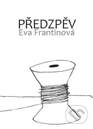 Předzpěv - Eva Frantinová - kniha z kategorie Poezie