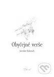 Obyčejné verše - Jaroslav Kalousek, Hana Růžičková (Ilustrátor) - kniha z kategorie Poezie
