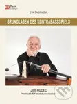 Grundlagen des Kontrabassspiels: Jiří Hudec - Methodik & Fotodokumentation - kniha z kategorie Hobby