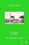 Čáry - obec, farnosť, dejiny (Druhé doplnené a upravené vydanie) - kniha z kategorie Historie