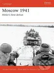 Moscow 1941 (Hitler’s first defeat) - Robert Forczyk, Howard Gerrard (Ilustrátor),Moscow 1941 (Hitler’s first defeat) - Robert Forczyk, Howard Gerrard