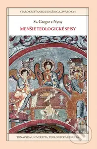 Menšie teologické spisy - Sv. Gregor z Nyssy