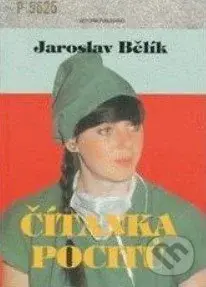Čítanka pocitů - Jaroslav Bělík - kniha z kategorie Právo a etika v medicíně