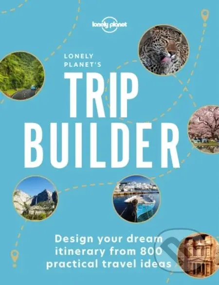 Lonely Planet's Trip Builder 1 - kniha z kategorie Mapy a cestování