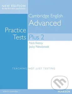 Practice Tests Plus 2: Cambridge English Advanced 2013 (no key) - Nick Kenny