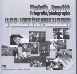 V objektíve prezident - Patrik Jandák