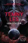 Temný les - Liou Cch´-Sin - kniha z kategorie Sci-fi