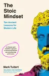 The Stoic Mindset (10 Ancient Lessons for Modern Life) - kniha z kategorie Filozofie