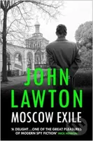 Moscow Exile - John Lawton - kniha z kategorie Thrillery