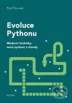 Evoluce Pythonu (Moderní techniky, nová syntaxe a trendy) - Pavel Tišnovský