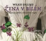 Žena v bílém - Wilkie Collins - audiokniha z kategorie Společenská beletrie