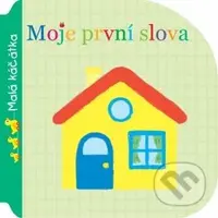 Moje první slova (Malá káčátka) - kniha z kategorie Pro děti