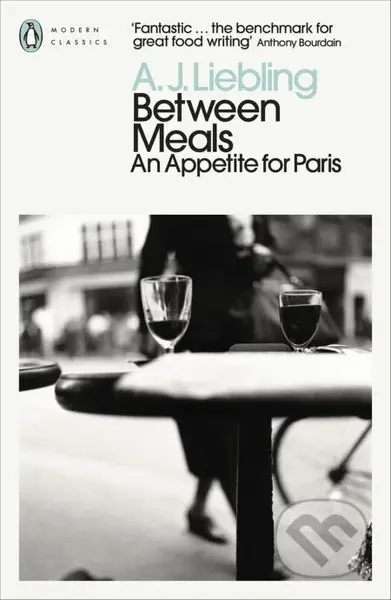 Between Meals (An Appetite for Paris) - A. J. Liebling - kniha z kategorie Kuchařky