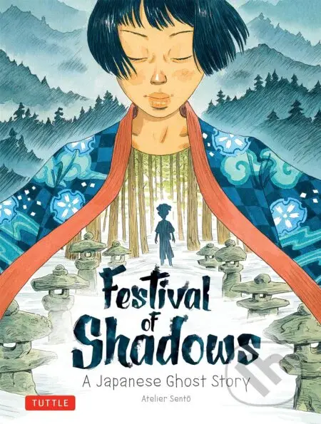 Festival of Shadows (A Japanese Ghost Story) - Cecile Brun, Oliver Pichard - kniha z kategorie Komiksy
