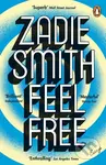 Feel Free (Essays) - Zadie Smith - kniha z kategorie Eseje, úvahy a glosy