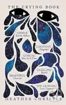 The Crying Book - Heather Christle