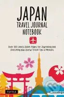Japan Travel Journal Notebook (16 Pages of Travel Tips & Useful Phrases followed by 106 Blank & Lined Pages for Journaling & Sketching)