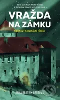 Vražda na zámku - Beatrix Anna Bártová - kniha z kategorie Detektivky